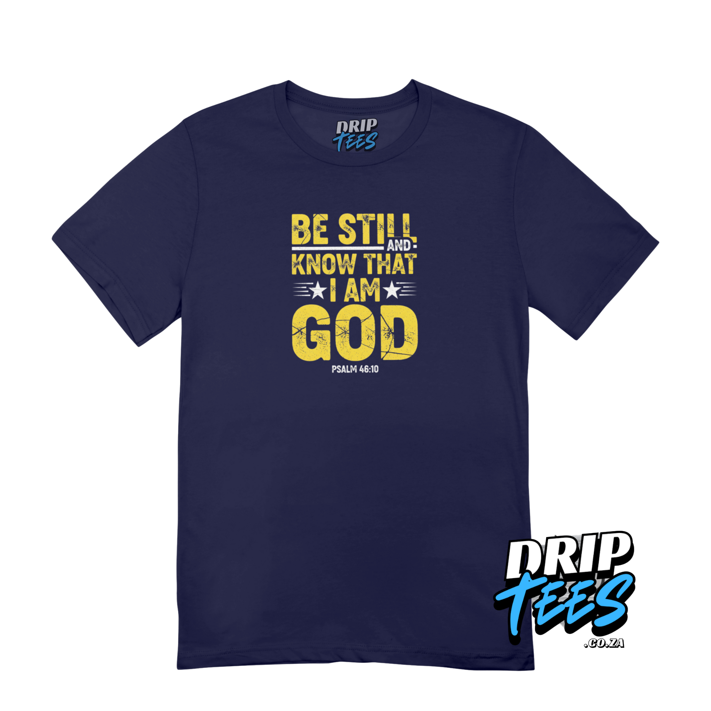 Be still and know T Shirt