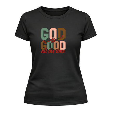 God is Good Ladies T-Shirt – Everyday Faith Wear